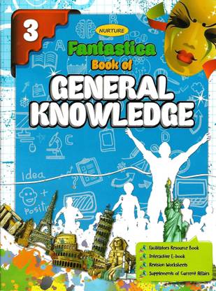 NURTURE , FANTASTICA BOOK OF GENERAL KNOWLEDGE CLASS - 3