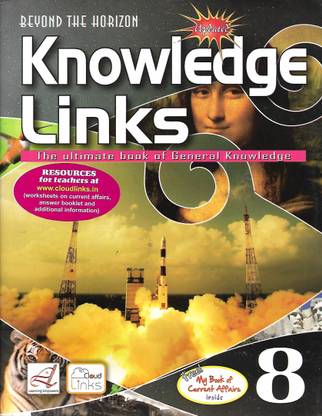 LEARNING KNOWLEDGE LINKS( AN ULTIMATE BOOK OF GENERAL KNOWLEDGE) CLASS 8