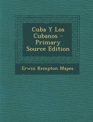 Cuba y Los Cubanos - Primary Source Edition