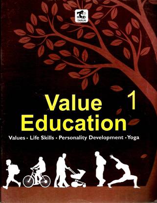 TARUN, VALUE EDUCATION ( VALUES . LIFE SKILLS , PERSONALITY DEVELOPMENT , YOGA ) CLASS - 1