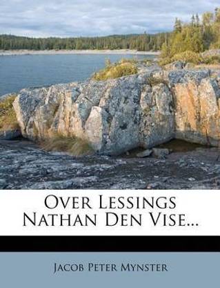 Over Lessings Nathan Den Vise...