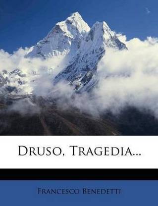 Druso, Tragedia...
