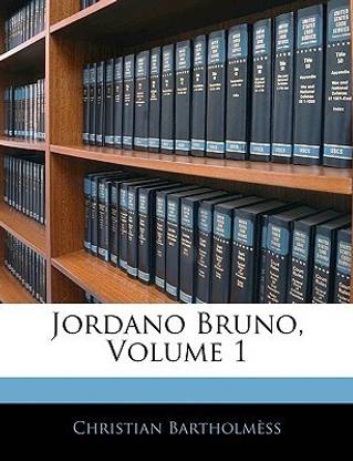 Jordano Bruno, Volume 1