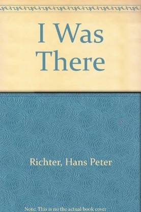I Was There (English and German Edition)