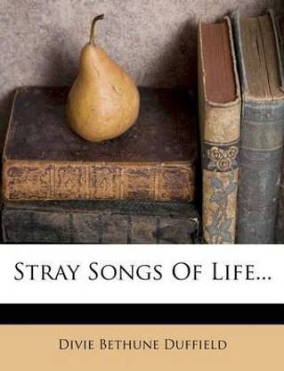 Stray Songs of Life...