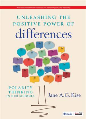 Unleashing the Positive Power of Differences  - Polarity Thinking in Our Schools