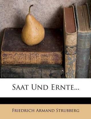 Saat Und Ernte...