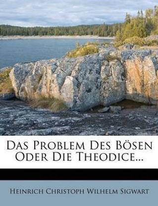 Das Problem Des Boesen Oder Die Theodice...