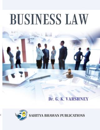 Business Law For B.Com Ist Semester of Lalit Mohan Sharma Government Post-Graduate College Rishikesh & B.Com Ist Year of Sri Dev Suman Uttarakhand University