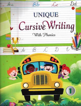 UNIQUE CURSIVE WRITING WITH PHONICS CLASS - 1
