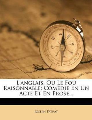 L'Anglais, Ou Le Fou Raisonnable