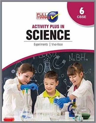 Activity Plus in Science Lab Manual For Class 6 CBSE (2023-24)