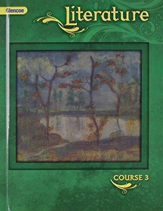 Glencoe Literature; Course 3 Student Edition