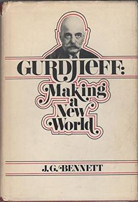 Gurdjieff: Making a New World
