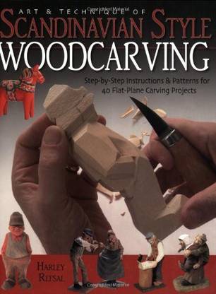 Genrc Art & Technique of Scandinavian-Style Woodcarving: Step-by-Step Instructions & Patterns for 40 Flat-Plane Carving Projects