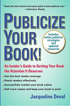 TarcherPerigee Publicize Your Book (Updated): An Insider39;s Guide to Getting Your Book the Attention It Deserves