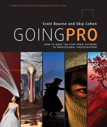 Amphoto Books Going Pro: How to Make the Leap from Aspiring to Professional Photographer