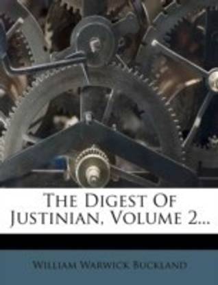 The Digest of Justinian, Volume 2...