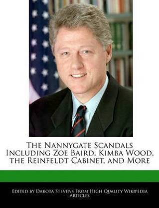 The Nannygate Scandals Including Zoe Baird, Kimba Wood, the Reinfeldt Cabinet, and More