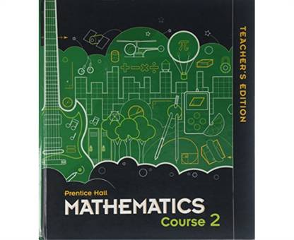 Prentice Hall: Mathematics, Course 2, Teacher's Edition