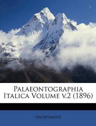 Palaeontographia Italica Volume V.2 (1896)