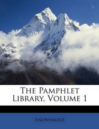 The Pamphlet Library, Volume 1