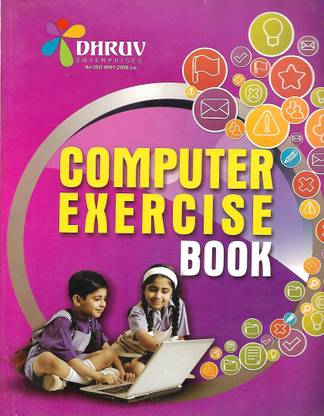 DHRUV COMPUTER EXERCISE BOOK