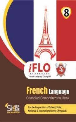 Silver Zone Olympiad Books FRENCH IFLO Comprihenshive Book Class 8
