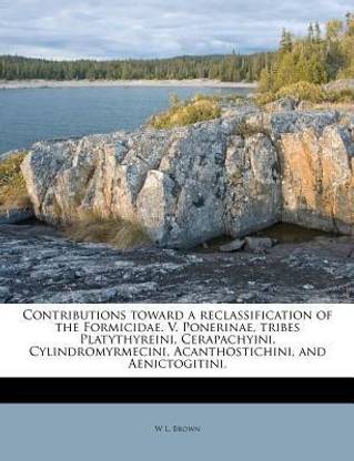 Contributions Toward a Reclassification of the Formicidae. V. Ponerinae, Tribes Platythyreini, Cerapachyini, Cylindromyrmecini, Acanthostichini, and Aenictogitini.