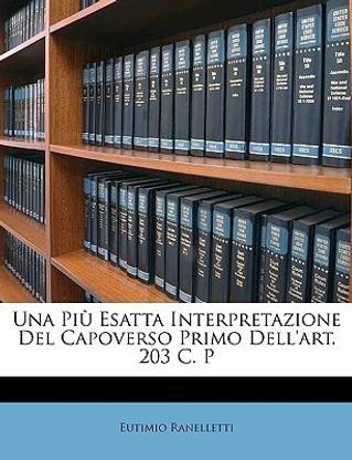 Una Piu Esatta Interpretazione del Capoverso Primo Dell'art. 203 C. P