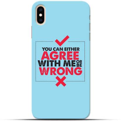Saavre Back Cover for You Can Either With Me Or Be Wrong for IPHONE X MAX