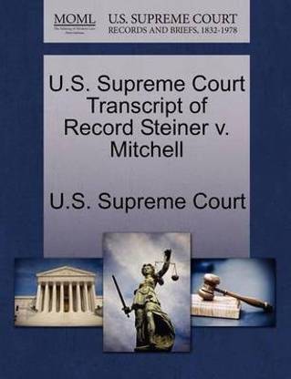 U.S. Supreme Court Transcript of Record Steiner V. Mitchell