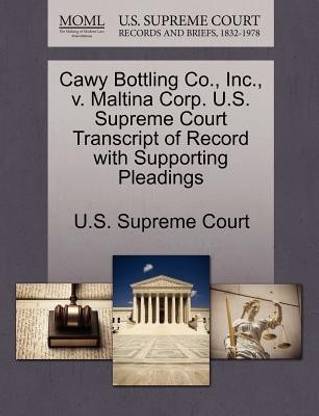 Cawy Bottling Co., Inc., V. Maltina Corp. U.S. Supreme Court Transcript of Record with Supporting Pleadings