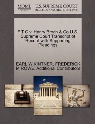F T C V. Henry Broch & Co U.S. Supreme Court Transcript of Record with Supporting Pleadings