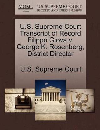 U.S. Supreme Court Transcript of Record Filippo Giova V. George K. Rosenberg, District Director