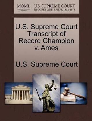 U.S. Supreme Court Transcript of Record Champion V. Ames