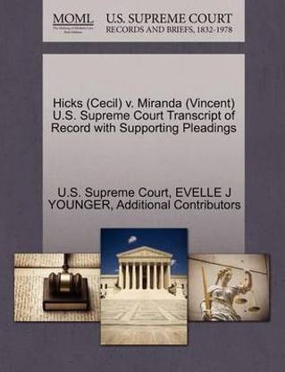 Hicks (Cecil) v. Miranda (Vincent) U.S. Supreme Court Transcript of Record with Supporting Pleadings