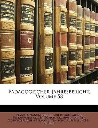 Padagogischer Jahresbericht, Volume 58