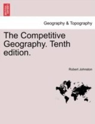 The Competitive Geography. Tenth edition.