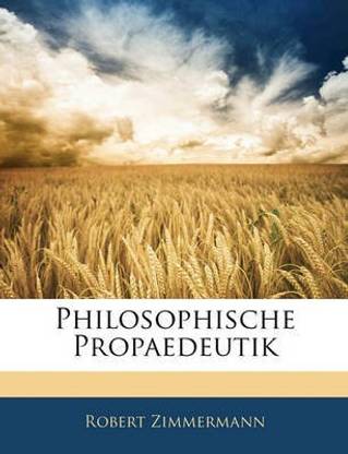 Philosophische Propaedeutik, Zweite Auflage