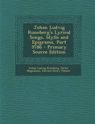 Johan Ludvig Runeberg's Lyrical Songs, Idylls and Epigrams, Part 9786