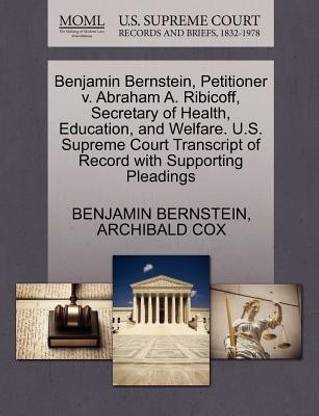Benjamin Bernstein, Petitioner V. Abraham A. Ribicoff, Secretary of Health, Education, and Welfare. U.S. Supreme Court Transcript of Record with Supporting Pleadings
