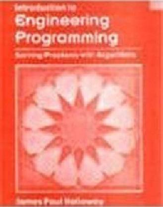 INTRO,TO ENGINEERING PROGRAMMING SOLV.PROB. 1st Edition