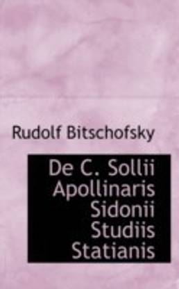 de C. Sollii Apollinaris Sidonii Studiis Statianis