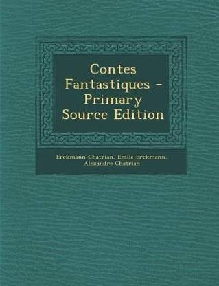 Contes Fantastiques - Primary Source Edition
