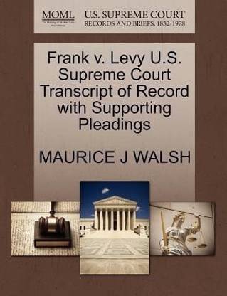 Frank V. Levy U.S. Supreme Court Transcript of Record with Supporting Pleadings