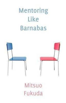 Mentoring Like Barnabas