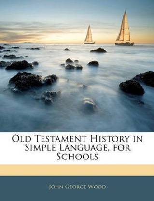 Old Testament History in Simple Language, for Schools