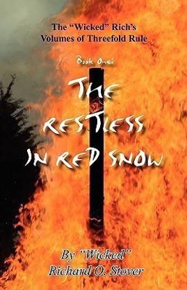 The "Wicked" Rich's Volumes of Threefold Rule, Book One