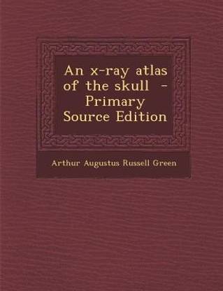 An X-Ray Atlas of the Skull